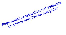 Page under construction not available on phone only live on computer